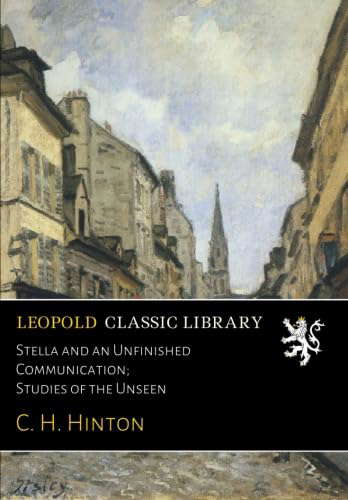 Stella and an Unfinished Communication; Studies of the Unseen poster