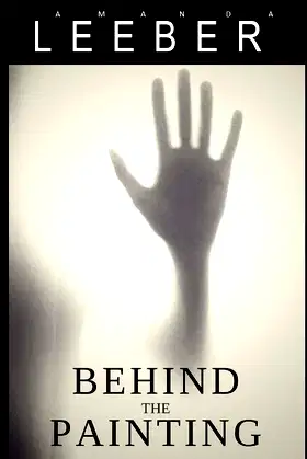 Behind the Painting: A Supernatural Suspense poster