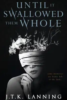 Until It Swallowed Them Whole poster
