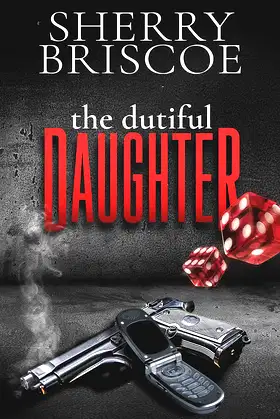 The Dutiful Daughter (The Desert Rose Book 1) poster