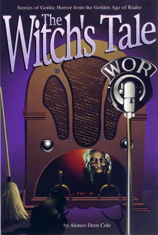 The Witch's Tale: Stories of Gothic Horror from the Golden Age of Radio poster