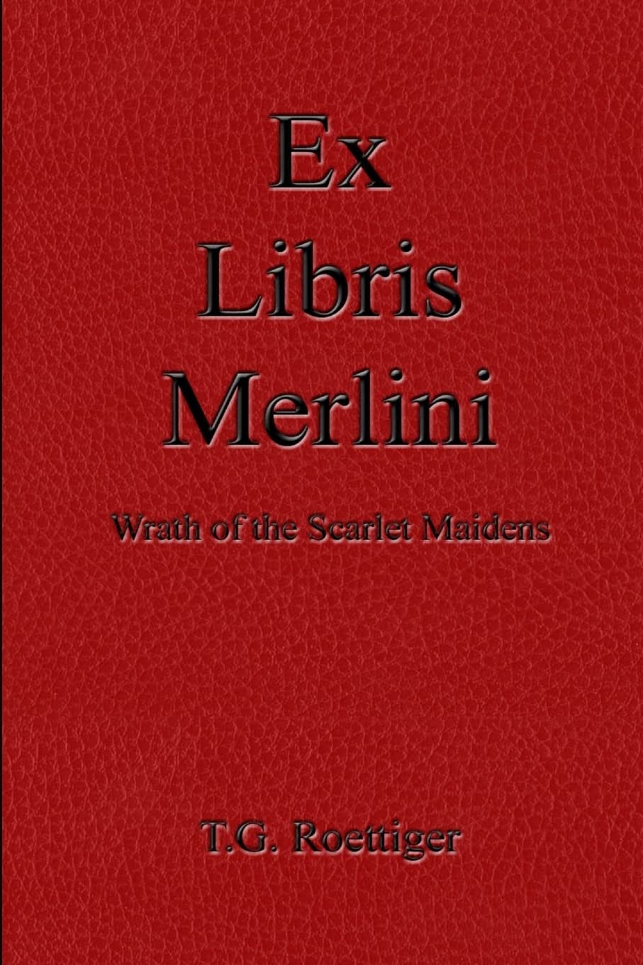 Ex Libris Merlini: Wrath of the Scarlet Maidens poster