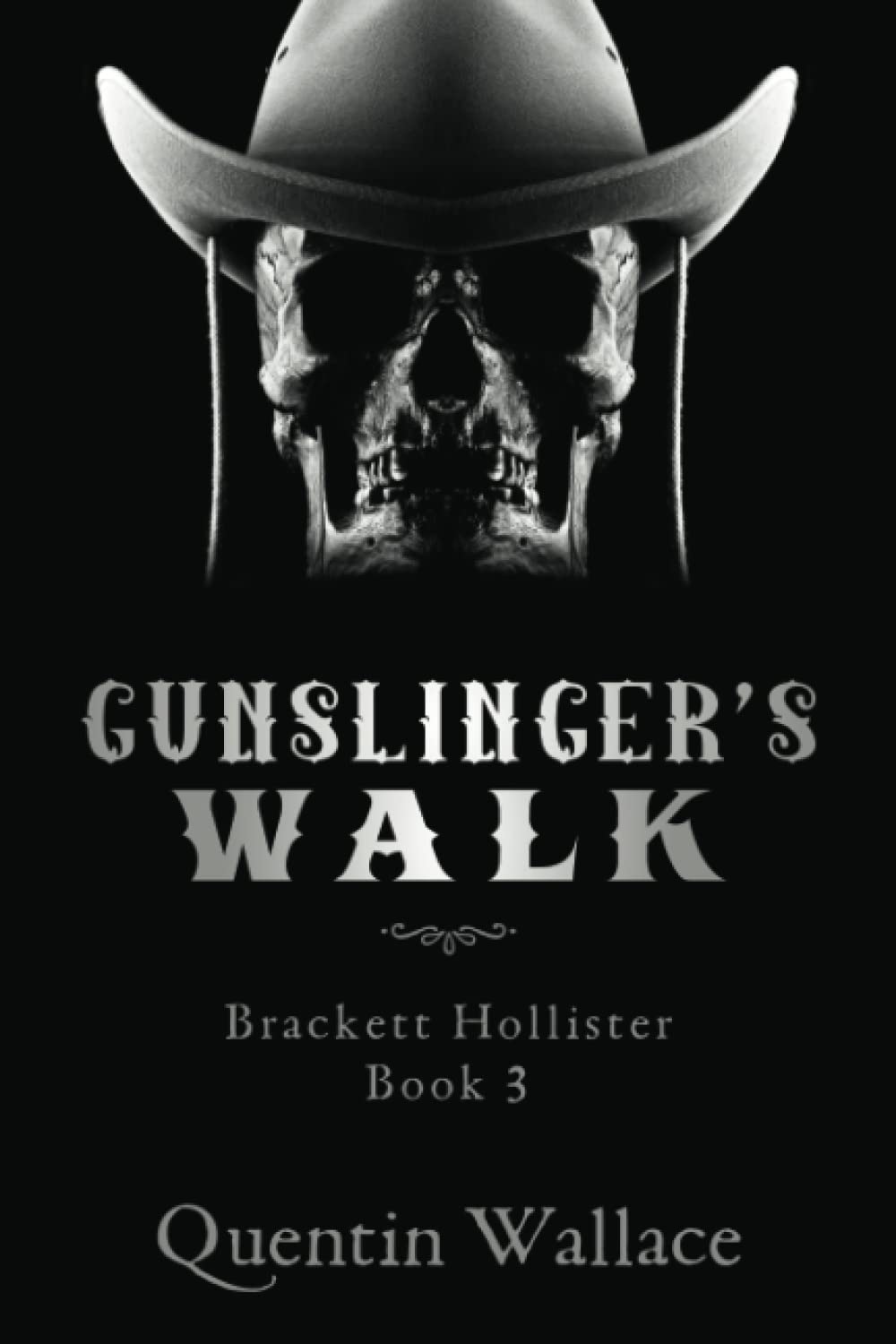 Gunslinger's Walk: Brackett Hollister Book Three poster