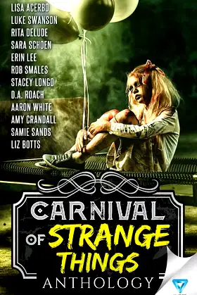 Carnival Of Strange Things (Creepiest Show On Earth) poster