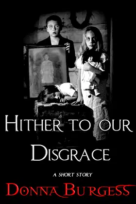 Hither to Our Disgrace poster