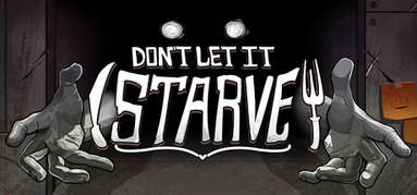 Don't Let It Starve capsule