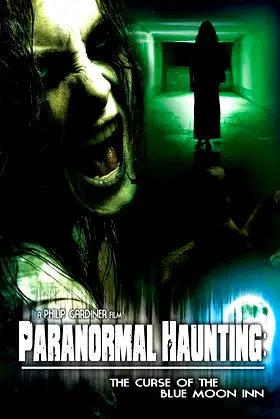 Paranormal Haunting: The Curse of the Blue Moon Inn poster