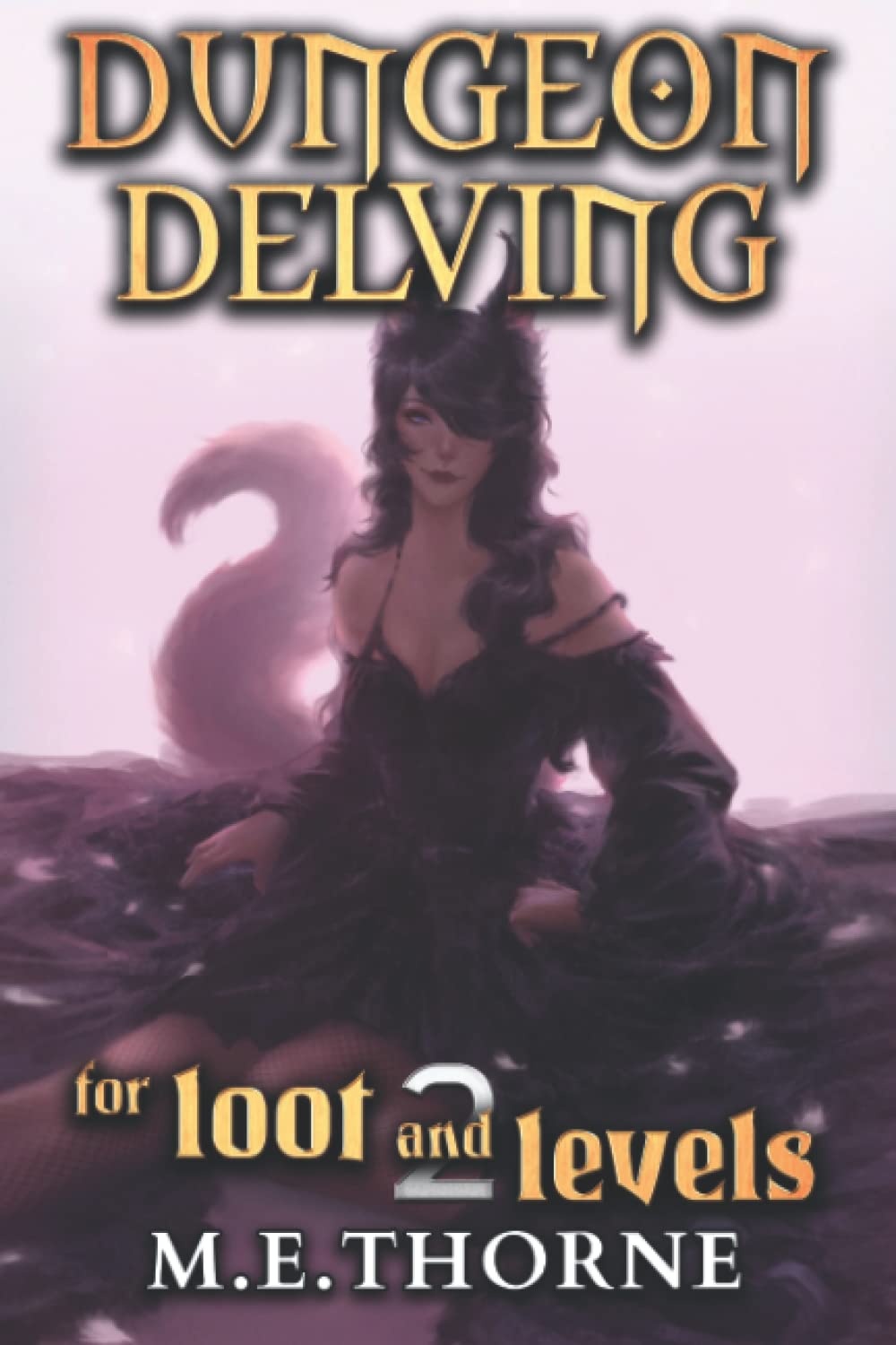 Dungeon Delving for Loot and Levels Vol. 2: A Men's LitRPG Adventure poster
