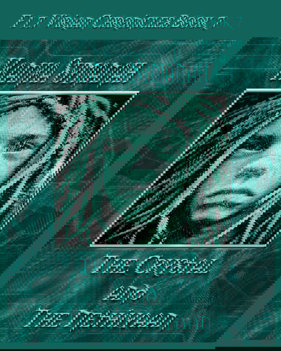 The Crystal and the Nethiyaan (The Virian Chronicles Book 7) poster