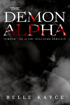 The Demon Alpha: A Paranormal Romance (The Stryders Book 1) poster