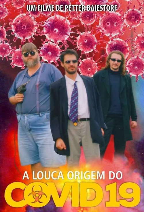 The Crazy Origin of Covid-19 poster