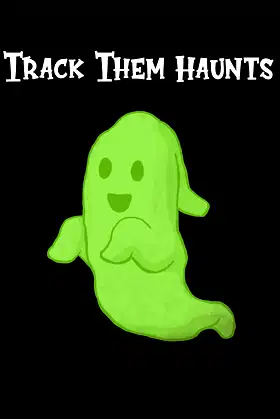 Track Them Haunts: A Handy Book For Tracking Ghost Hunts poster