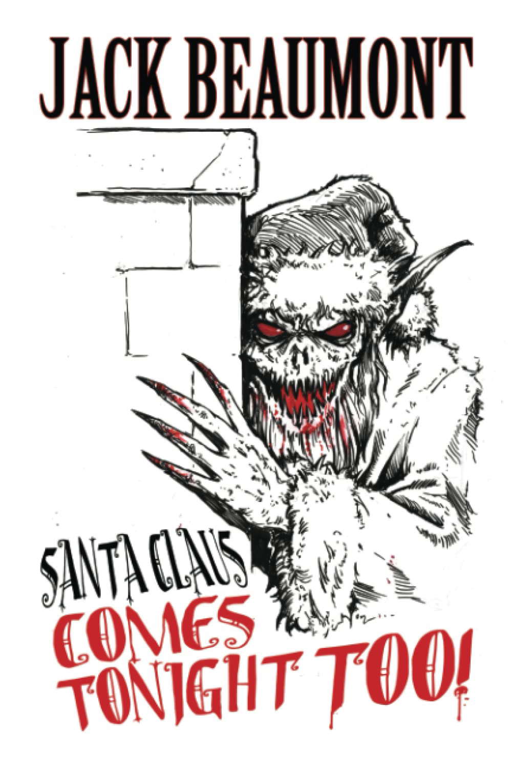 Santa Claus Comes Tonight Too! (KWP Horror Novella Series) poster