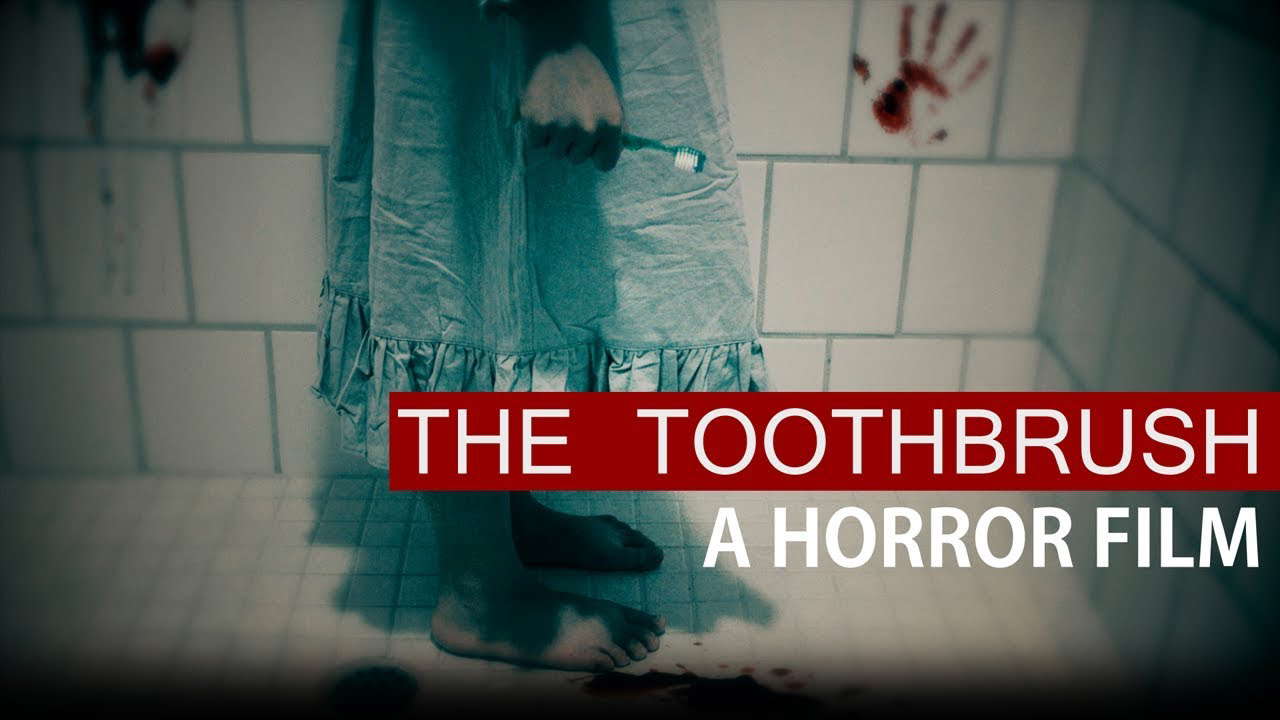 The Toothbrush - A Short Horror Film