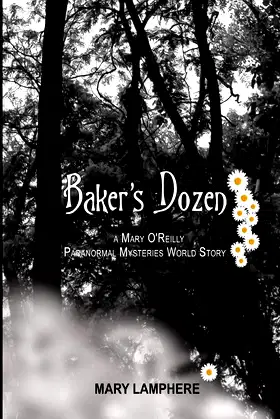 Baker's Dozen: A Mary O'Reilly Paranormal Mysteries World Story poster