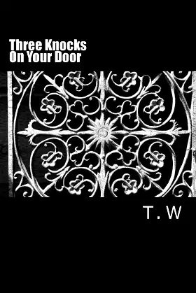 Three Knocks On Your Door: (And I come to you) poster
