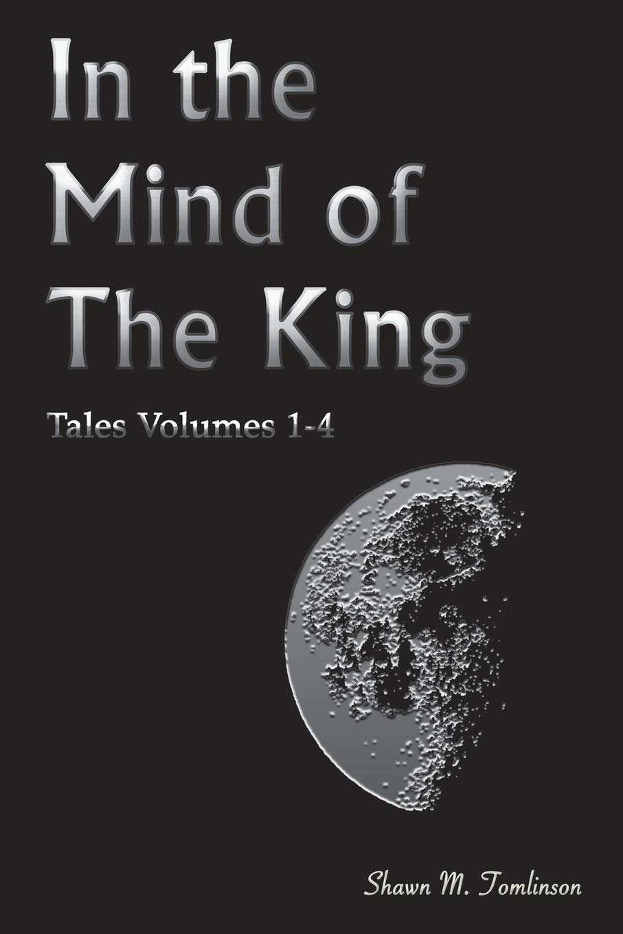 In the Mind of The King: Tales Volumes 1-4 poster