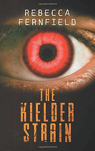 The Kielder Strain: A Science Fiction Horror Novel poster