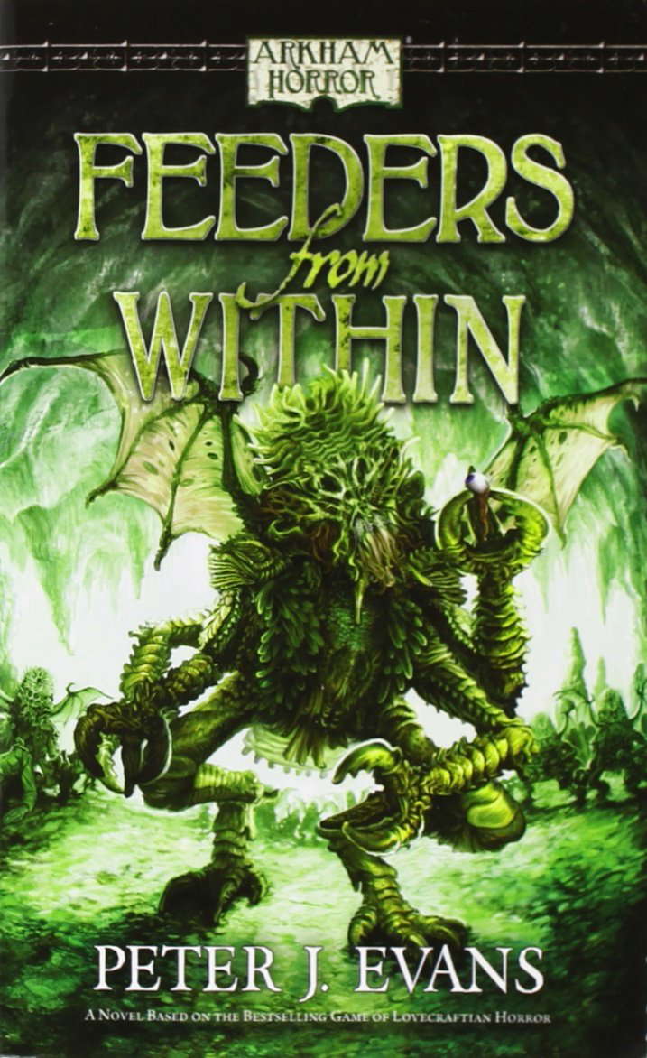 Arkham Horror Novel: Feeders from Within poster