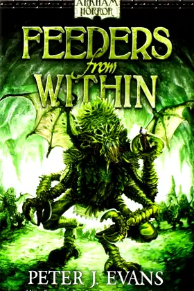 Arkham Horror Novel: Feeders from Within poster