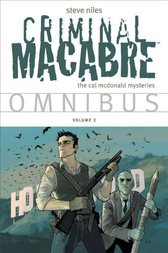 Criminal Macabre Omnibus Volume 2 (Criminal Macabre-Cal Mcdonald Mysteries) poster