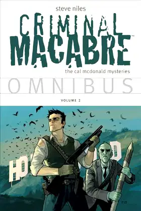 Criminal Macabre Omnibus Volume 2 (Criminal Macabre-Cal Mcdonald Mysteries) poster