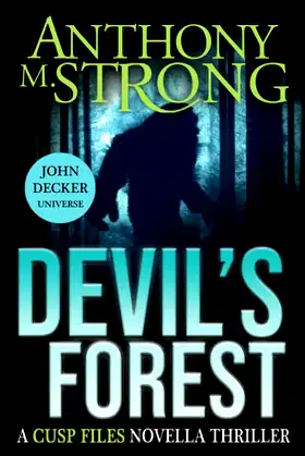 Devil's Forest: John Decker Universe (CUSP FILES) poster
