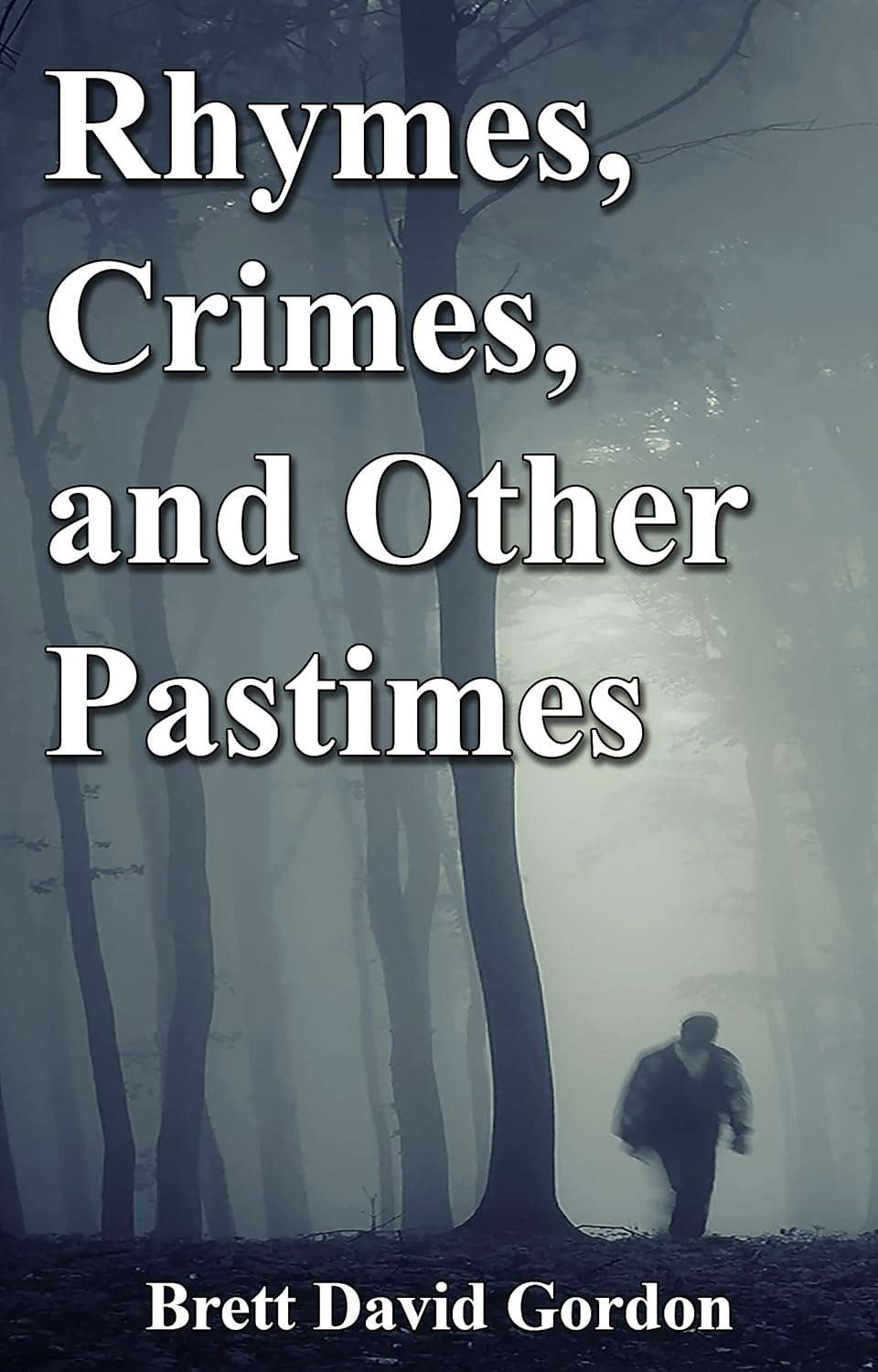 Rhymes, Crimes and Other Pastimes poster