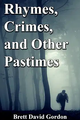 Rhymes, Crimes and Other Pastimes poster