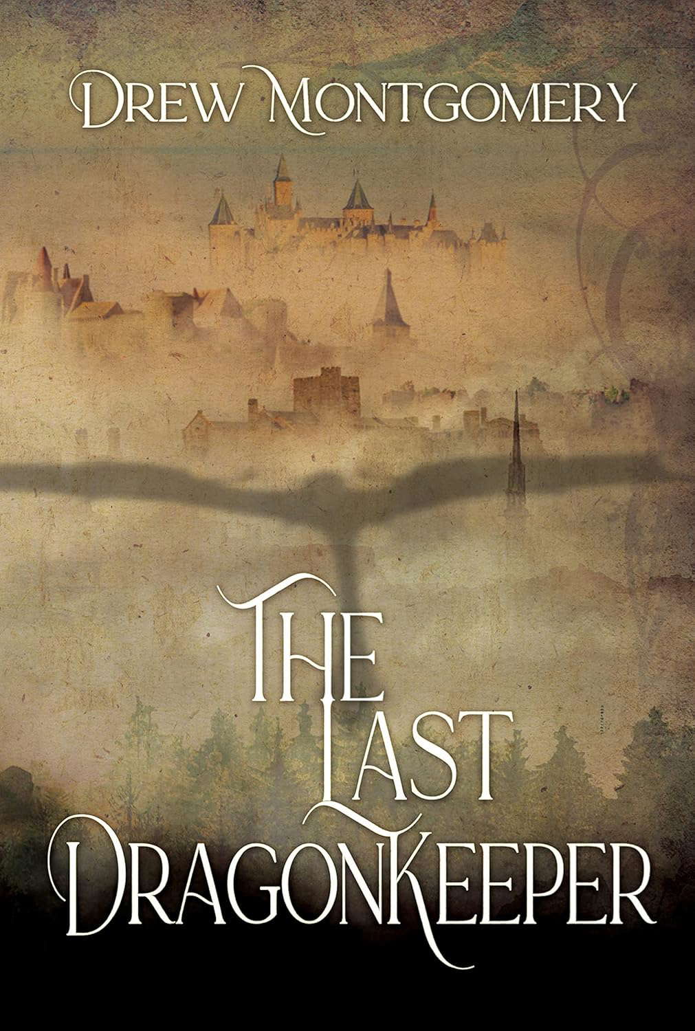 The Last Dragonkeeper (The Dragonkeeper Chronicles Book 1) poster