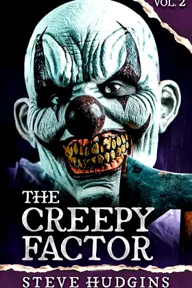 The Creepy Factor Vol. 2 (20 Scary Stories) poster