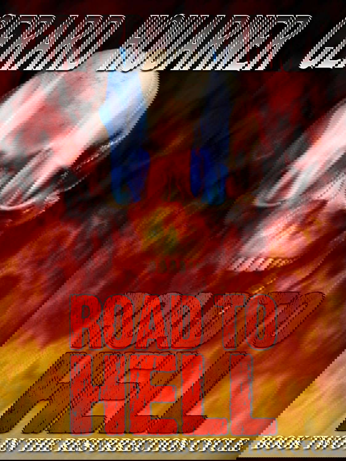Road to Hell (The Resurrection Cycle Book 2) poster