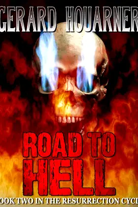 Road to Hell (The Resurrection Cycle Book 2) poster