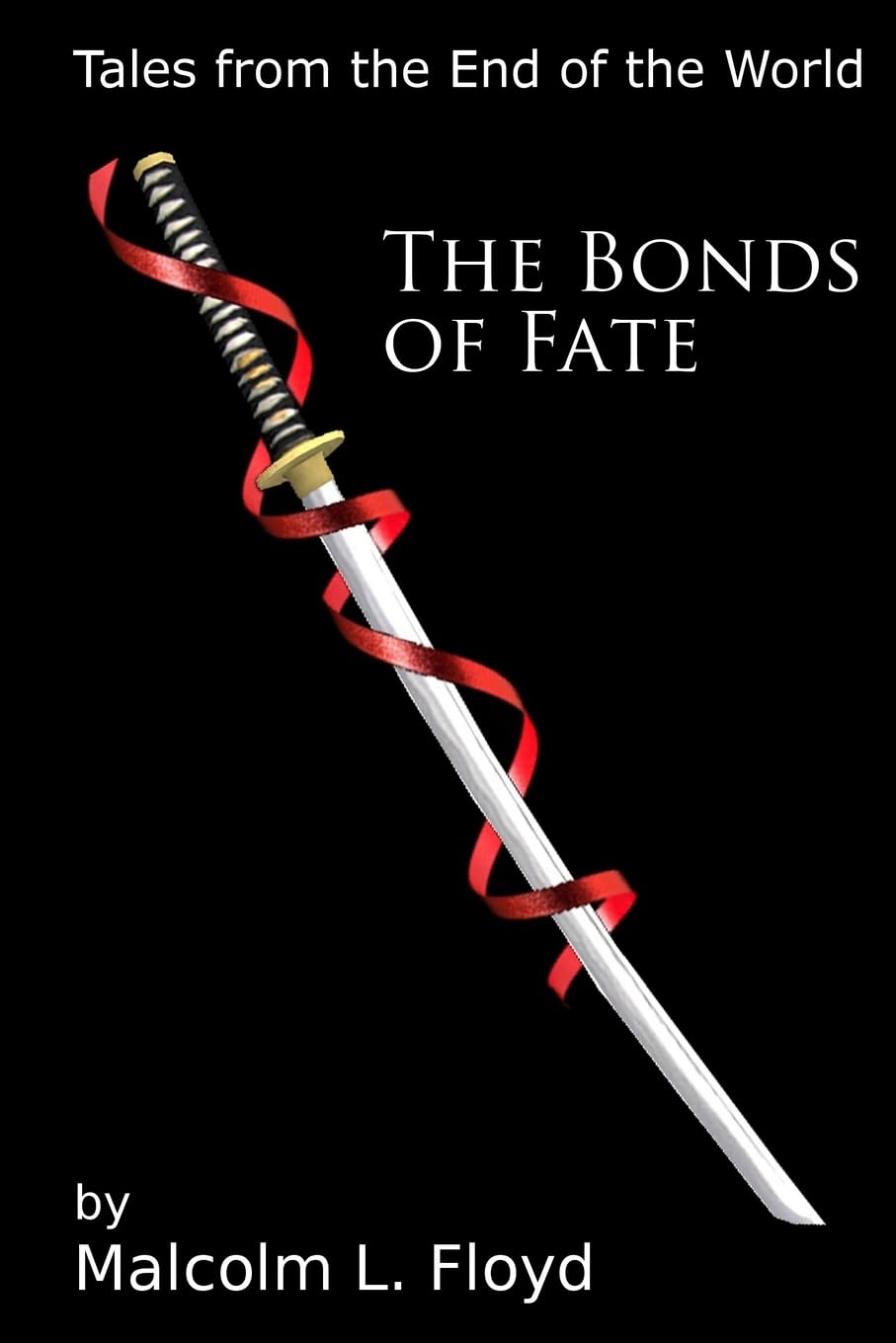 The Bonds of Fate (Tales from the End of the World) poster