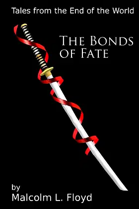 The Bonds of Fate (Tales from the End of the World) poster