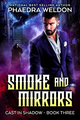 Smoke And Mirrors: A Dark Fantasy Series (Cast In Shadow Book 3) poster