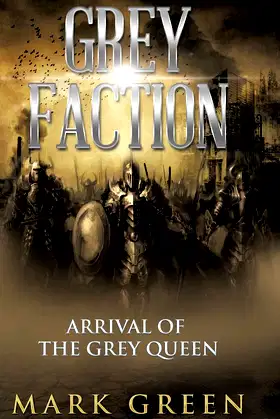 Grey Faction: Arrival of the Grey Queen poster