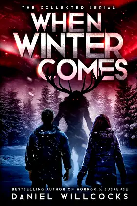 When Winter Comes: An Apocalyptic Horror Thriller (Collected Edition) poster