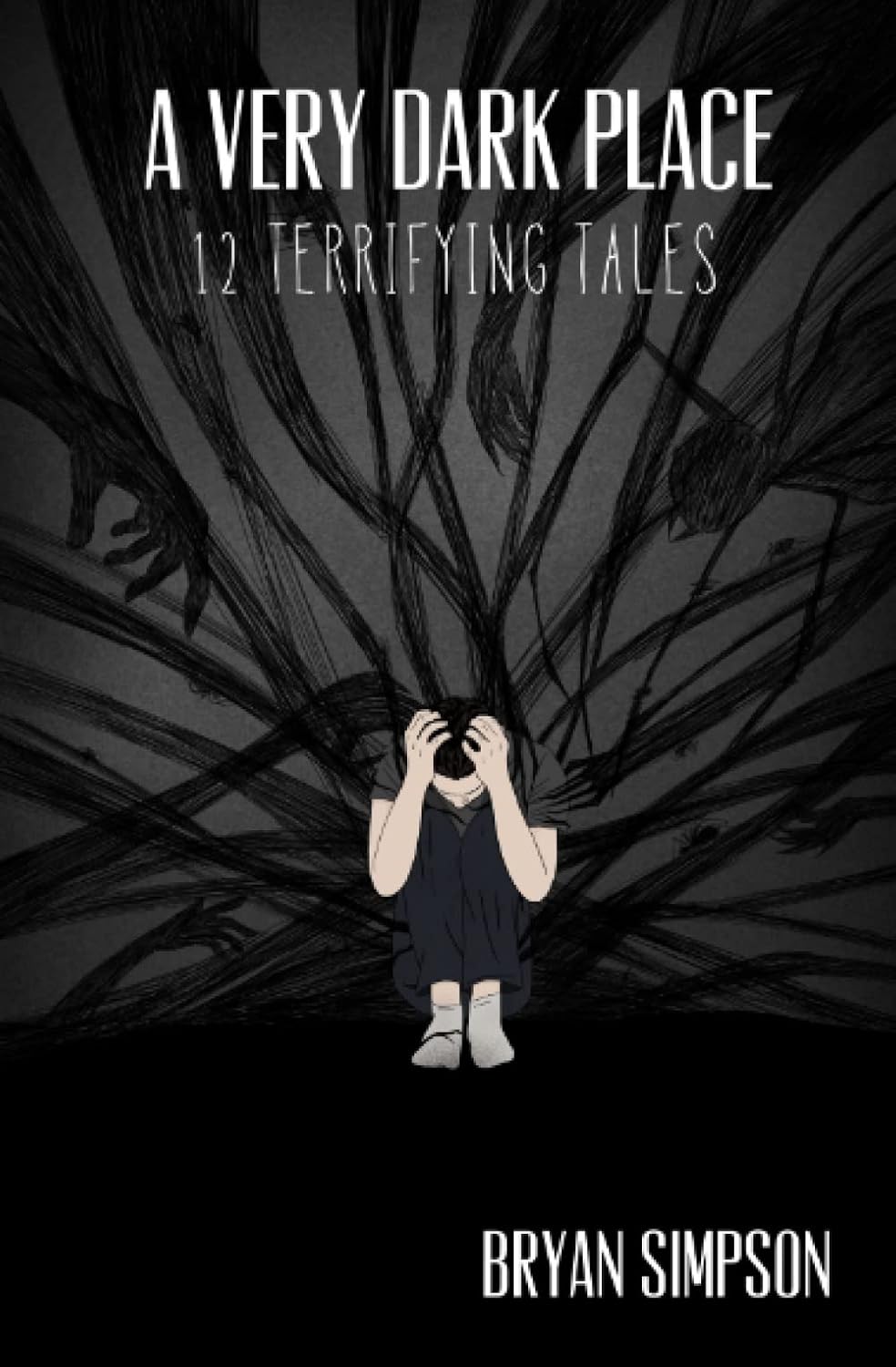 A Very Dark Place: 12 Terrifying Tales poster