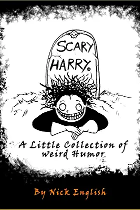 Scary Harry A little collection of weird humor poster