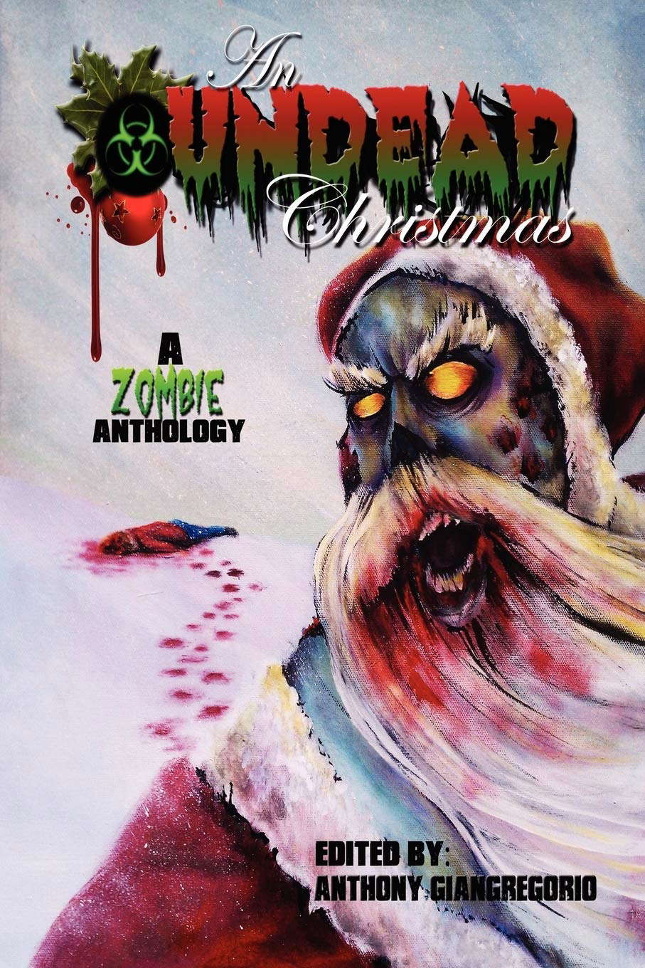 An Undead Christmas: A Zombie Anthology poster