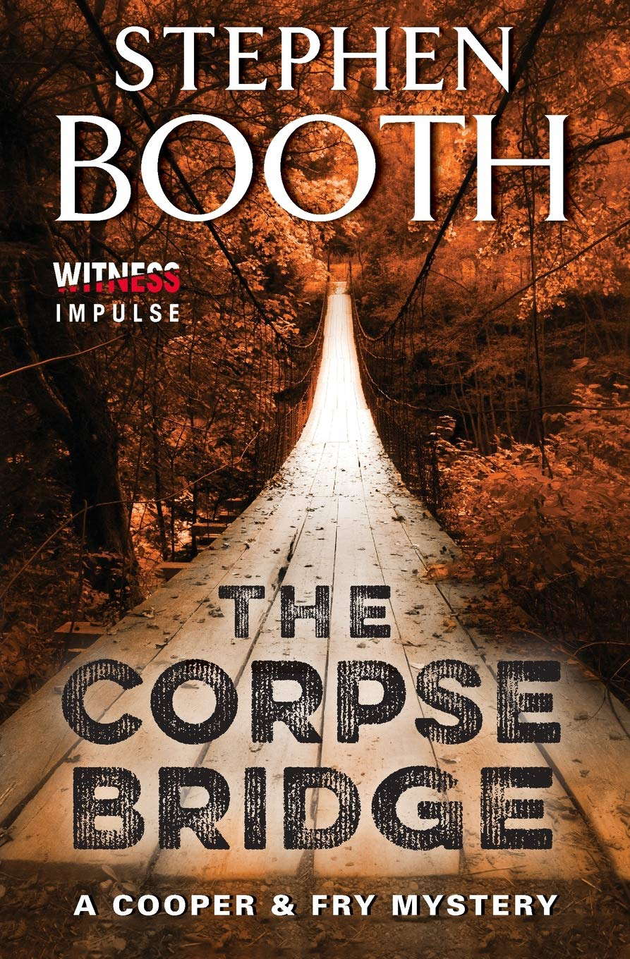 The Corpse Bridge: A Cooper & Fry Mystery (Cooper & Fry Mysteries) poster