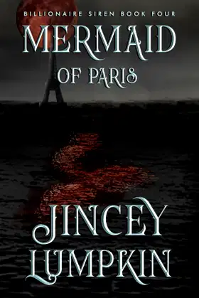 Mermaid of Paris: Gia's Return (Billionaire Siren Series) poster