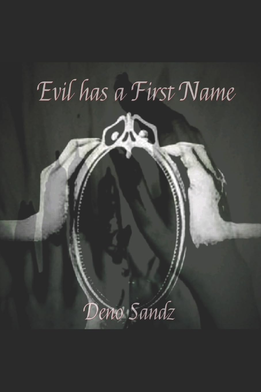 Evil has a First Name poster