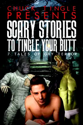 Scary Stories To Tingle Your Butt: 7 Tales Of Gay Terror poster