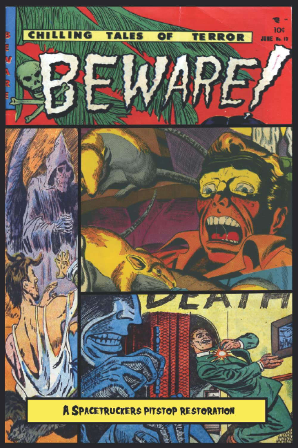 Beware!: A Spacetruckers Pitstop Restoration poster