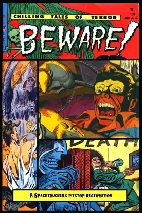 Beware!: A Spacetruckers Pitstop Restoration poster