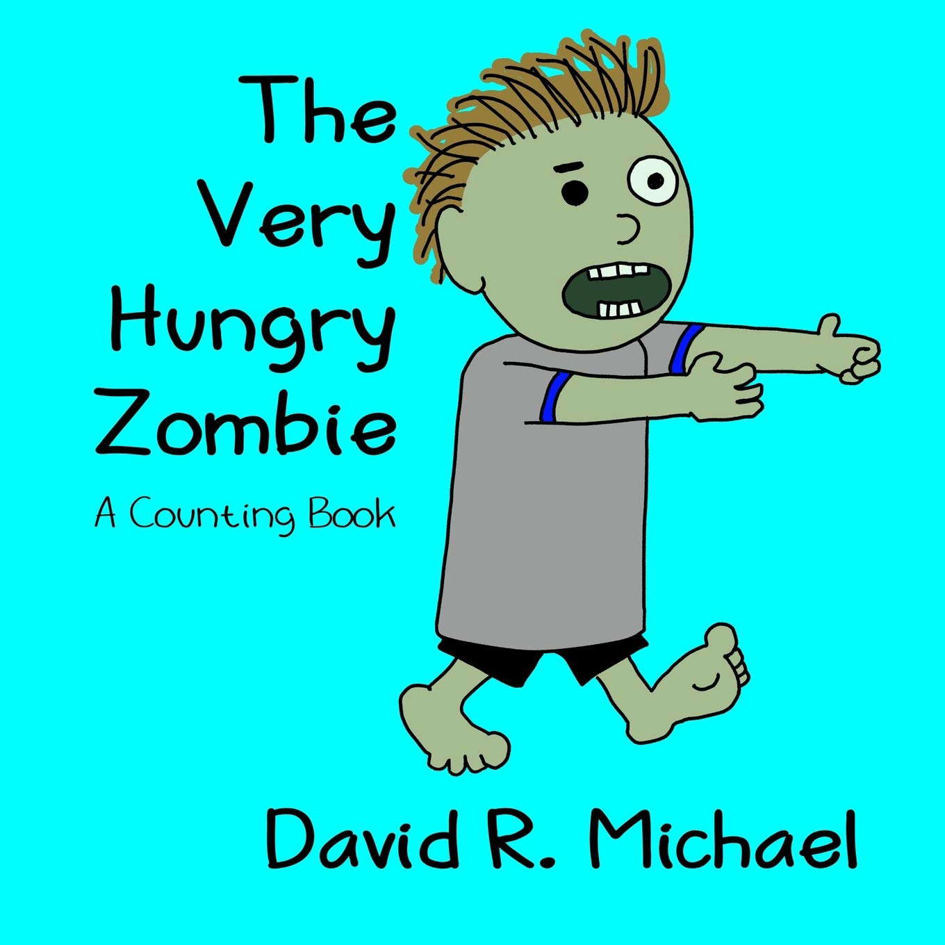 The Very Hungry Zombie: A Counting Book poster
