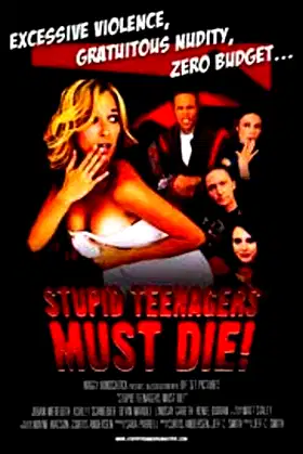 Stupid Teenagers Must Die poster