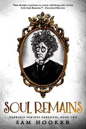 Soul Remains (Terribly Serious Darkness) poster